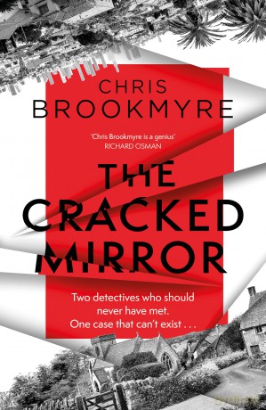 The Cracked Mirror: The award-winning, brain-twisting mystery - Chris Brookmyre [KSIĄŻKA]