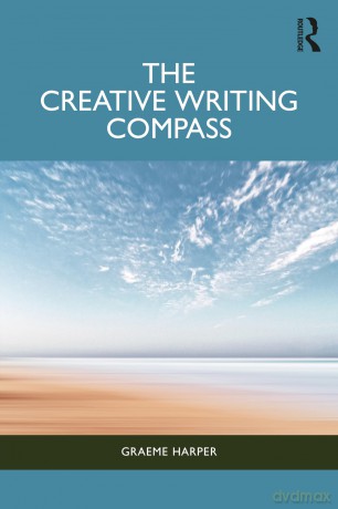 The Creative Writing Compass - Graeme Harper [KSIĄŻKA]