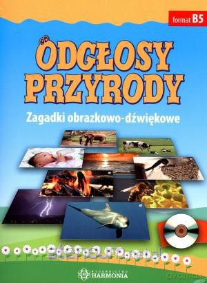 Odgłosy przyrody. Zagadki obrazkowo-dźwiękowe + CD [KSĄŻKA]