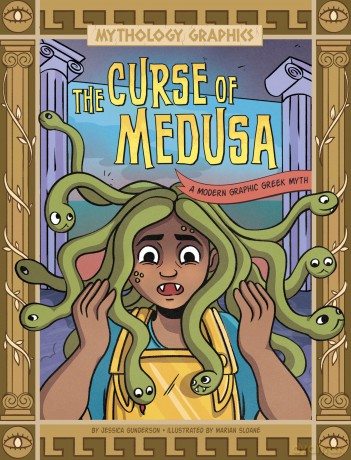 The Curse of Medusa: A Modern Graphic Greek Myth (Mythology Graphics) - Jessica Gunderson [KSIĄŻKA]
