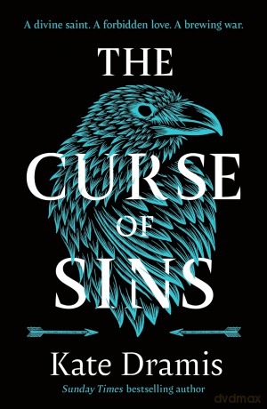 The Curse of Sins: The Sunday Times bestselling fantasy romance and spellbinding sequel to The Curse of Saints - Kate Dramis [KSIĄŻKA]