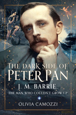 The Dark Side of Peter Pan: J. M. Barrie, the Man Who Couldn't Grow Up - Olivia Camozzi [KSIĄŻKA]