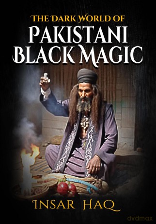 The Dark World of Pakistani Black Magic - Insar Haq [KSIĄŻKA]