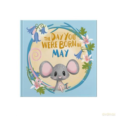 The Day You Were Born In May: A Baby Birth Gift Book - Lucy Tapper [KSIĄŻKA]