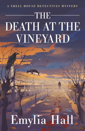 The Death at the Vineyard: 4 (A Shell House Detectives Mystery) - Emylia Hall [KSIĄŻKA]