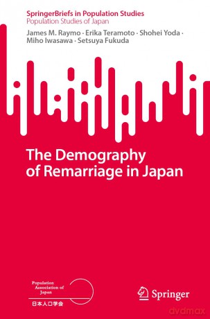 The Demography of Remarriage in Japan (SpringerBriefs in Population Studies) - James M. Raymo [KSIĄŻKA]