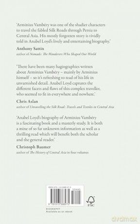 The Dervish Bowl: The Many Lives of Arminius Vambéry: The Many Lives of Arminius Vambery - Anabel Loyd [KSIĄŻKA]