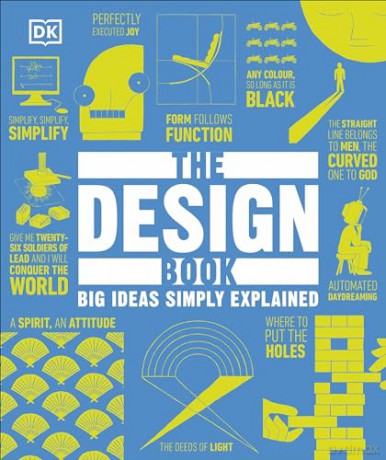 The Design Book: Big Ideas Simply Explained (DK Big Ideas) [KSIĄŻKA]
