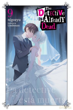 The Detective Is Already Dead, Vol. 9: Volume 9 (DETECTIVE IS ALREADY DEAD NOVEL SC) [KSIĄŻKA]