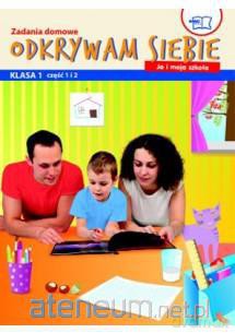 Odkrywam siebie 1 Zadania domowe cz.1,2 [KSĄŻKA]
