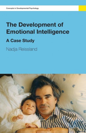 The Development of Emotional Intelligence: A Case Study (Concepts in Developmental Psychology) - Nadja Reissland [KSIĄŻKA]