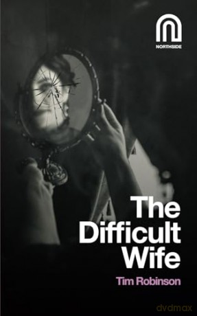 The Difficult Wife - Tim Robinson [KSIĄŻKA]