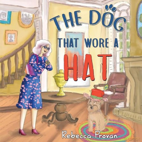 The Dog that Wore a Hat - Rebecca Provan [KSIĄŻKA]