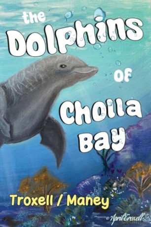 The Dolphins of Cholla Bay - Kim Maney [KSIĄŻKA]