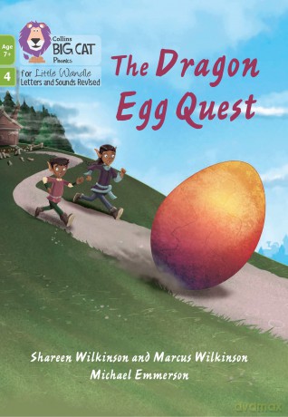 The Dragon Egg Quest: Phase 4 Set 1 (Big Cat Phonics for Little Wandle Letters and Sounds Revised - Age 7+) - Shareen Wilkinson [KSIĄŻKA]