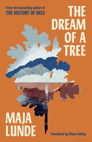 The Dream of a Tree - Maja Lunde [KSIĄŻKA]