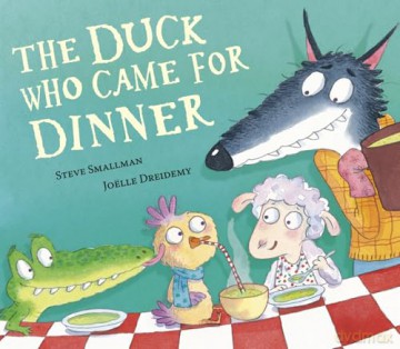The Duck Who Came for Dinner (The Lamb Who Came For Dinner, 5) - Steve Smallman [KSIĄŻKA]