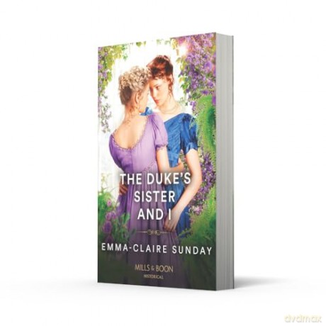 The Duke's Sister And I - Emma-Claire Sunday [KSIĄŻKA]