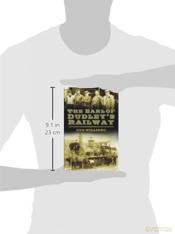 The Earl of Dudley's Railway - Ned Williams [KSIĄŻKA]