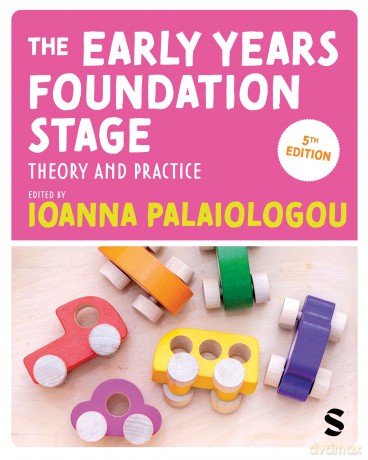 The Early Years Foundation Stage: Theory and Practice - Ioanna Palaiologou [KSIĄŻKA]