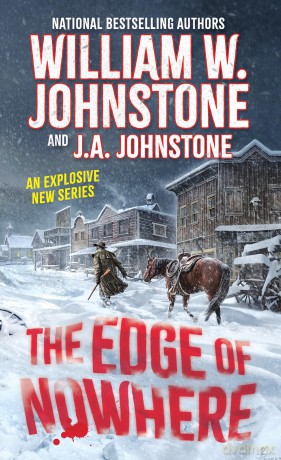The Edge of Nowhere - William W. Johnstone [KSIĄŻKA]
