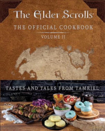The Elder Scrolls: The Official Cookbook Vol. 2 - Victoria Rosenthal [KSIĄŻKA]