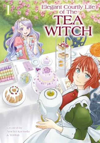 The Elegant Courtly Life of the Tea Witch Vol. 1 - Ameko Kaerudo [KSIĄŻKA]