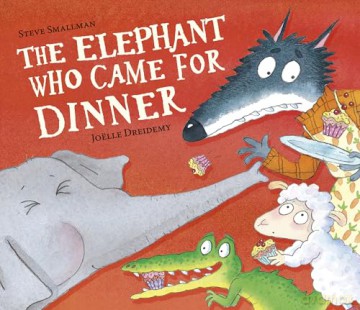 The Elephant Who Came for Dinner (The Lamb Who Came For Dinner, 7) - Steve Smallman [KSIĄŻKA]