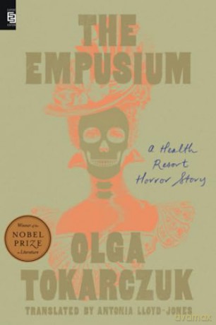 The empusium: a health resort horror story - Olga Tokarczuk [KSIĄŻKA]