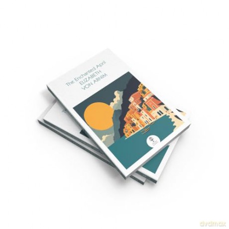 The Enchanted April (Collins Classics) - Elizabeth von Arnim [KSIĄŻKA]