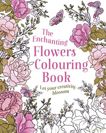 The Enchanting Flowers Colouring Book: Let Your Creativity Blossom (Arcturus Creative Colouring) - Tansy Willow [KSIĄŻKA]