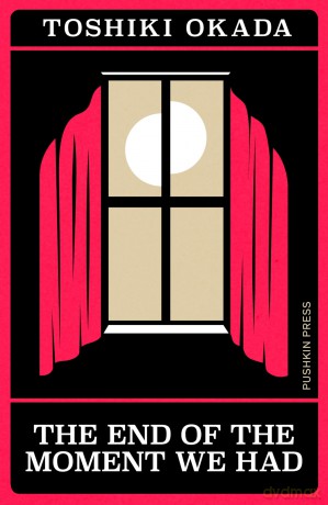 The End of the Moment We Had (Japanese Novellas) - Toshiki Okada [KSIĄŻKA]