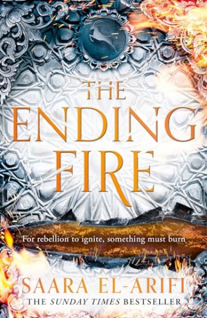 The Ending Fire: The epic finale to the bestselling fantasy trilogy from the author of #1 bestseller FAEBOUND: Book 3 - Saara El-Arifi [KSIĄŻKA]