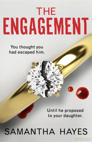 The Engagement: An absolutely unputdownable psychological thriller with a heart-pounding twist - Samantha Hayes [KSIĄŻKA]