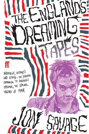 The England's Dreaming Tapes - Jon Savage [KSIĄŻKA]