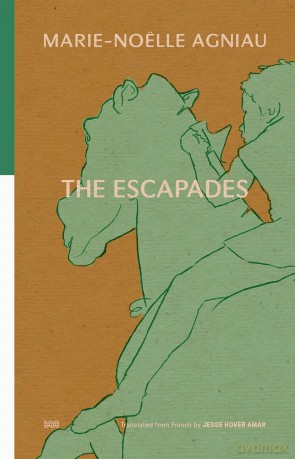 The Escapades - Marie-Noelle Agniau [KSIĄŻKA]