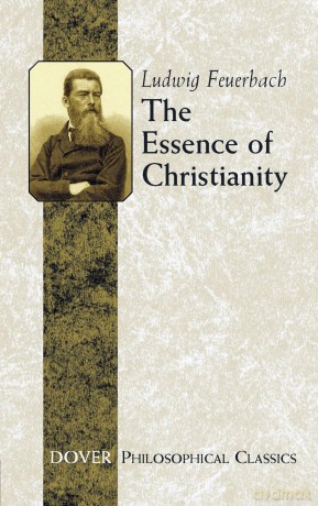 The Essence of Christianity (Dover Philosophical Classics) - Ludwig Feuerbach [KSIĄŻKA]
