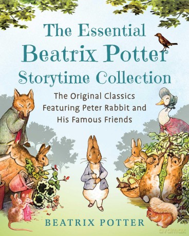 The Essential Beatrix Potter Storytime Collection: The Original Classics Featuring Peter Rabbit and His Famous Friends (Children's Classic Collections) - Beatrix Potter [KSIĄŻKA]