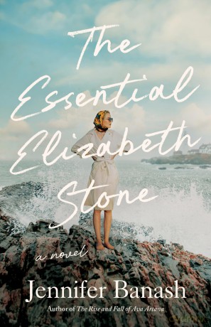 The Essential Elizabeth Stone: A Novel - Jennifer Banash [KSIĄŻKA]