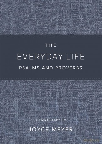 The Everyday Life Psalms and Proverbs, Platinum: The Power of God's Word for Everyday Living - Joyce Meyer [KSIĄŻKA]