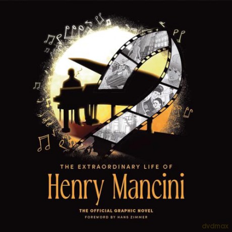 The Extraordinary Life of Henry Mancini: Official Graphic Novel. - David Calcano [KOMIKS]