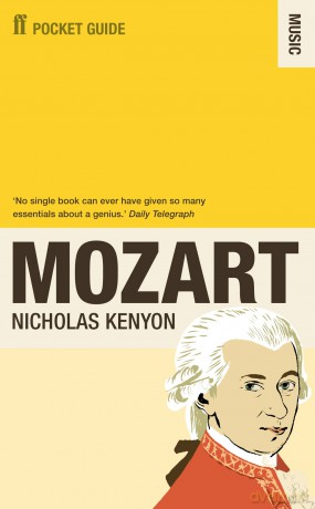 The Faber Pocket Guide to Mozart - Sir Nicholas Kenyon CBE [KSIĄŻKA]