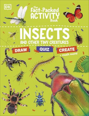 The Fact-Packed Activity Book: Insects: And Other Tiny Creatures [KSIĄŻKA]