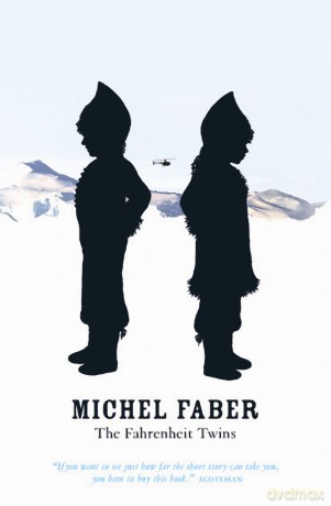 The Fahrenheit Twins and Other Stories - Michel Faber [KSIĄŻKA]
