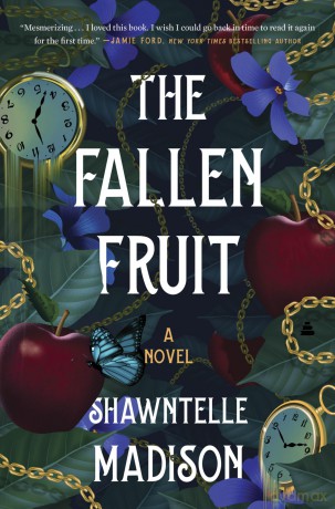 The Fallen Fruit: A Novel - Shawntelle Madison [KSIĄŻKA]