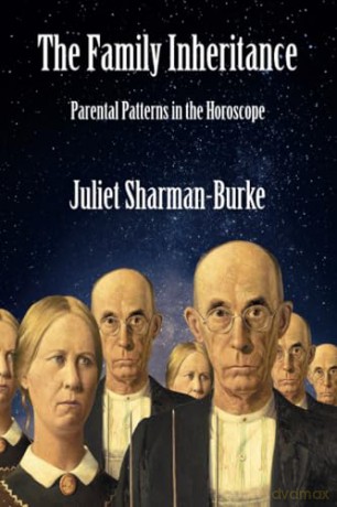 The Family Inheritance: Parental Patterns in the Horoscope - Juliet Sharman-Burke [KSIĄŻKA]