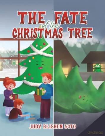 The Fate of the Christmas Tree - Judy Blishen Soto [KSIĄŻKA]