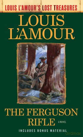 The Ferguson Rifle (Louis L'Amour's Lost Treasures) - Louis L'Amour [KSIĄŻKA]
