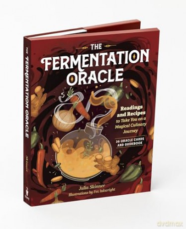 The Fermentation Oracle: Readings and Recipes to Take You on a Magical Culinary Journey; 36 Oracle Cards and Guidebook - Julia Skinner [KSIĄŻKA]