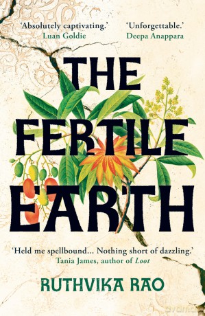 The Fertile Earth: 'Destined to be a future classic' Guardian - Ruthvika Rao [KSIĄŻKA]